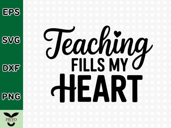 Teaching Fills My Heart SVG: A Versatile Graphics Craft for Publishers