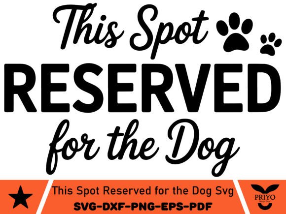 This Spot Reserved for the Dog SVG: A Versatile Design