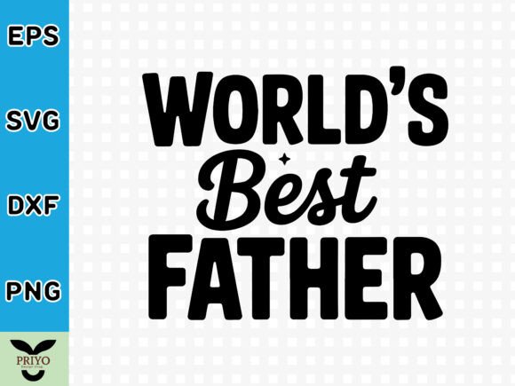 World's Best Father SVG: A Versatile Graphics Asset for Crafts