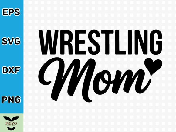 Wrestling Mom SVG: A Perfect Tribute to Maternal Pride